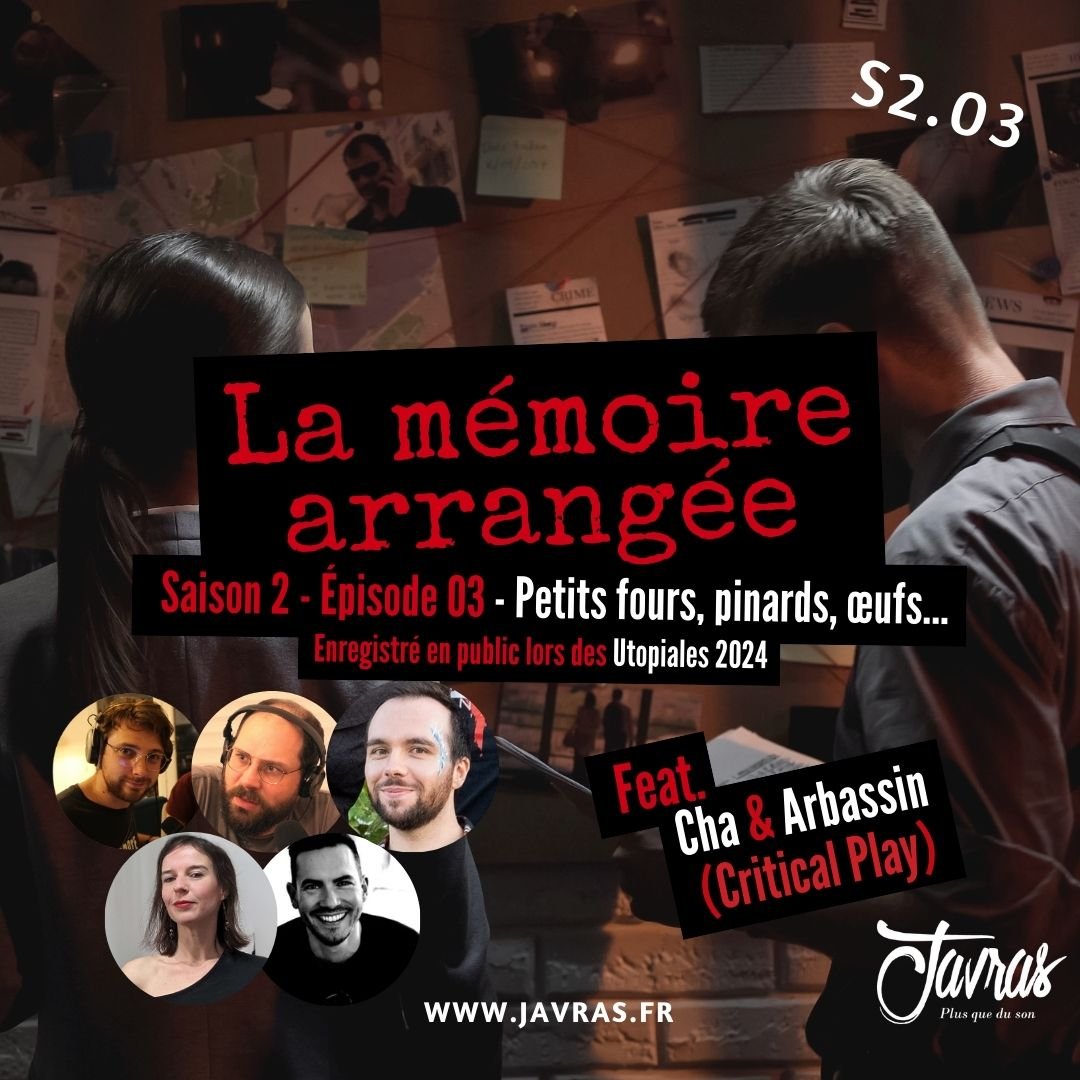 La Mémoire Arrangée - Saison 2 – Épisode 03
