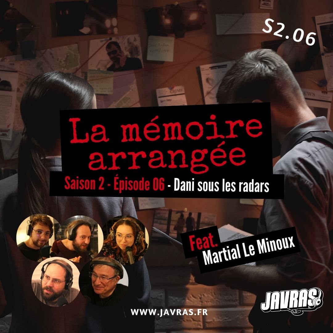 La Mémoire Arrangée - Saison 2 – Épisode 06